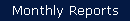 Monthly Reports